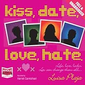 Kiss, Date, Love, Hate | [Luisa Plaja]
