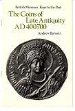 The coins of late antiquity, AD400-700