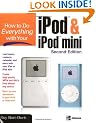 How to Do Everything with Your IPod and IPod Mini