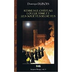 Rennes-le-Ch�teau, l'Occultisme et les Soci�t�s Secr�tes