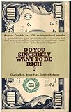 Do you sincerely want to be rich? : Bernard Cornfeld and I.O.S.: an international swindle