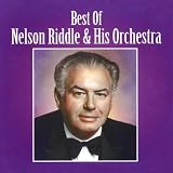 Best Of Nelson Riddle & His Orchestra