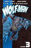 Astounding Wolf-Man Volume 3