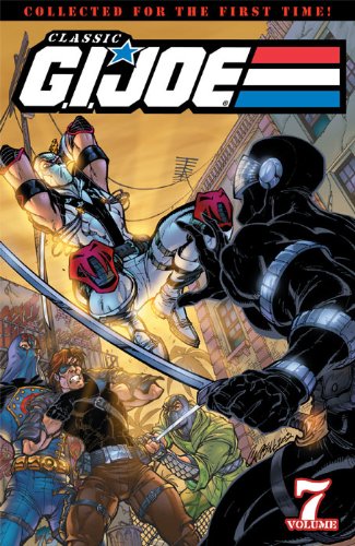 G.I. Joe: Classics Vol. 7, by William Johnson, Larry Hama, Tony Salmons, Marshall Rogers, Rod Wagner, Arvell Jones G.I. Joe: Classics Vol. 7, by William Johnson, Larry Hama, Tony Salmons, Marshall Rogers, Rod Wagner, Arvell Jones