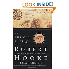 The Curious Life of Robert Hooke: The Man Who Measured London