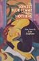The Lowest Blue Flame Before Nothing: Short Stories