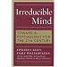 Irreducible Mind: Toward a Psychology for the 21st Century, With CD containing F. W. H. Myers's hard-to-find classic 2-volume Human Personality (1903) and selected contemporary reviews