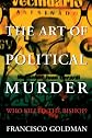 The Art of Political Murder