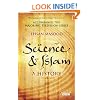 Science and Islam: A History