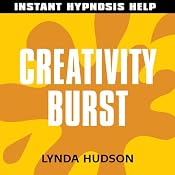 Creativity Burst: Help for people in a hurry! | [Lynda Hudson]