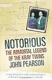 Notorious: The Immortal Legend of the Kray Twins
