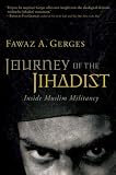 Journey of the Jihadist: Inside Muslim Militancy