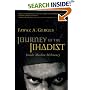Journey of the Jihadist: Inside Muslim Militancy
