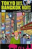 Tokyo days, Bangkok nights