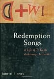 Redemption Songs: A Life of TE Kooti Arikirangi TE Turuki
