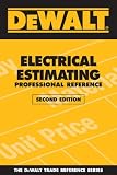 DEWALT Electrical Estimating Professional Reference - 2nd Edition - 0979740363