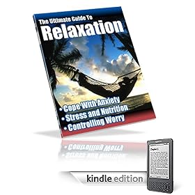 The Ultimate Guide to Stress Reduction and Relaxation