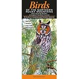 birds of the northern rocky mountains idaho wyoming montana  adjacent canadian provinces a guide to common