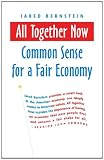 All Together Now: Common Sense for a Fair Economy (BK Currents (Paperback))