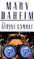 The Alpine Gamble