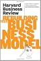 Harvard Business Review on Rebuilding Your Business Model