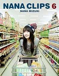 NANA CLIPS 6 [Blu-ray]