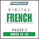 French Phase 3, Unit 11-15: Learn to Speak and Understand French with Pimsleur Language Programs