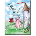 The Queen's Wish...A Fairytale About Adoption