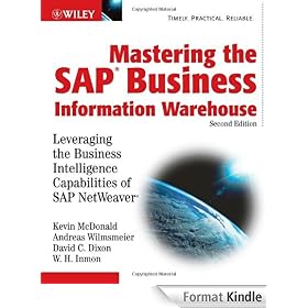 Mastering the SAP Business Information Warehouse: Leveraging the Business Intelligence Capabilities of SAP NetWeaver