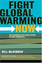 Fight Global Warming Now: The Handbook for Taking Action in Your Community