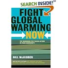 Fight Global Warming Now: The Handbook for Taking Action in Your Community by  Bill McKibben