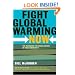 Fight Global Warming Now: The Handbook for Taking Action in Your Community