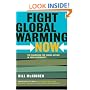 Fight Global Warming Now: The Handbook for Taking Action in Your Community