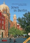 Jews in Berlin: A Comprehensive Histo...