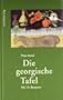 Die georgische Tafel: Mit 151 Rezepten