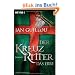 Der Kreuzritter - Das Erbe: Roman