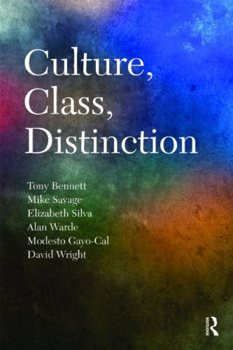 Culture, Class, Distinction (Culture, Economy, and the Social)