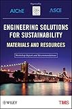 Engineering solutions for sustainability : materials and resources : workshop report and recommendations