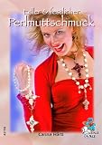 Edler & festlicher Perlmuttschmuck - Carina H�rtl