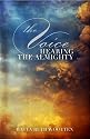 The Voice: Hearing the Almighty
