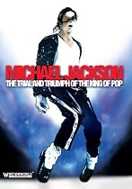 Michael Jackson - The Trial And Triumph Of The King Of Pop [DVD]