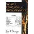  New Topics in Josephson Junction And Superconductivity Research  by Carl S. Winslow