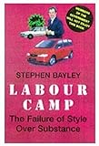 Labour camp : the failure of style over substance