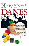 Xenophobe's guide to the Danes