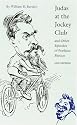 Judas at the Jockey Club and Other Episodes of Porfirian Mexico (Second Edition)