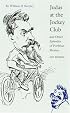 Judas at the Jockey Club and Other Episodes of Porfirian Mexico (Second Edition)