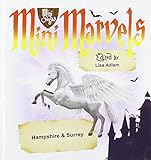 Mini marvels. Hampshire & Surrey