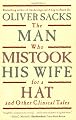 The Man Who Mistook His Wife For A Hat: And Other Clinical Tales