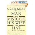 The Man Who Mistook His Wife For A Hat: And Other Clinical Tales