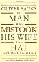 The Man Who Mistook His Wife for a Hat